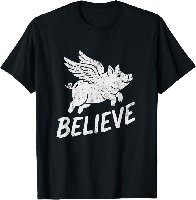 Believe in yourself Flying Pigs