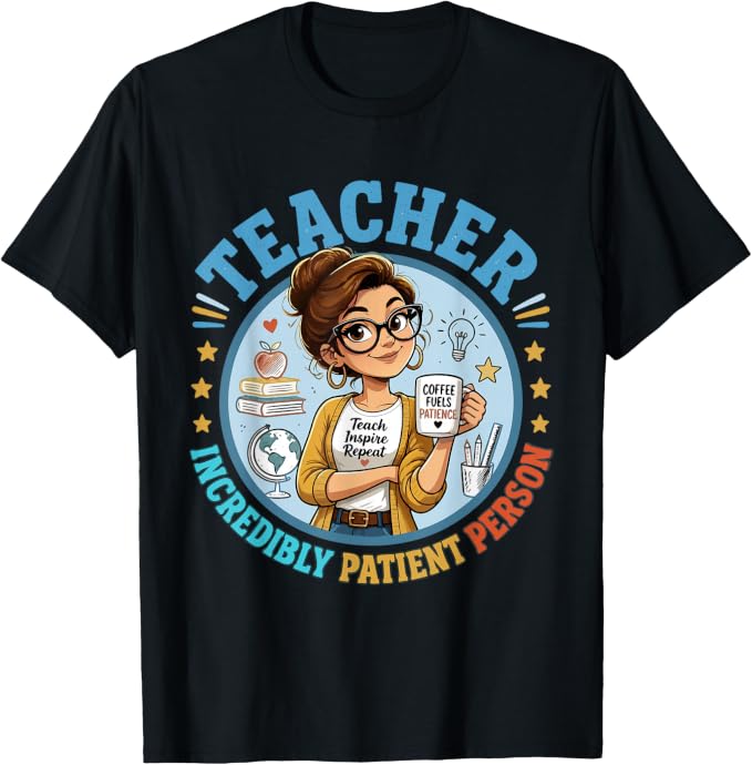 Teachers are Incredibly Patient Person