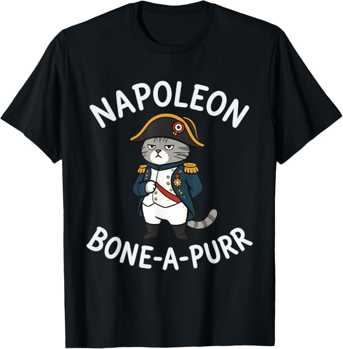Napoleon Bone-a-purr Funny French History Cat Lover Gift
