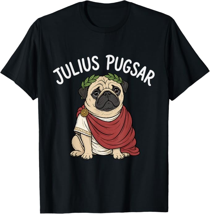 Funny Ancient Roman Empire Julius Pugsar Pug Lover